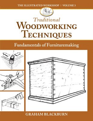 Traditional Woodworking Techniques 1