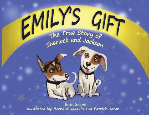 Emily's Gift: The True Story of Sherlock and Jackson 1
