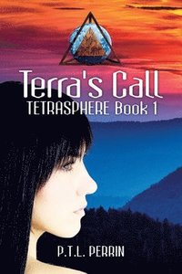 bokomslag Terra's Call: TetraSphere - Book 1