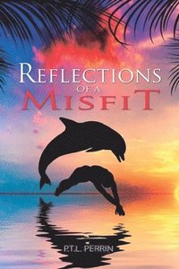 bokomslag Reflections of a Misfit