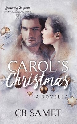 Samet Cb - Carol's Christmas: a novella, Häftad