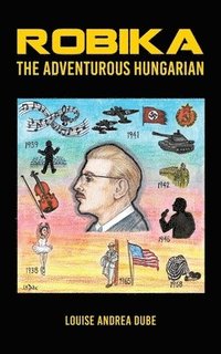 bokomslag Robika the Adventurous Hungarian