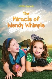 bokomslag The Miracle of Wendy Whimple