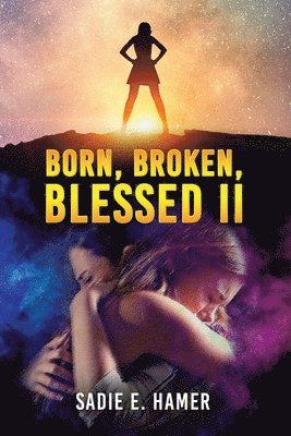 bokomslag Born, Broken, Blessed II