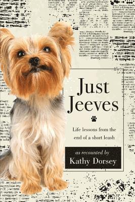 Just Jeeves: Life lessons from the end of a short leash 1