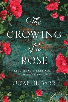 bokomslag Growing of A Rose
