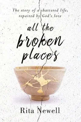 Rita Newell - All The Broken Places, Häftad. Tillgänglighet: Lägg i varukorg