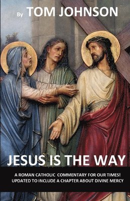Tom Johnson, Johnson - Jesus is the Way, Häftad