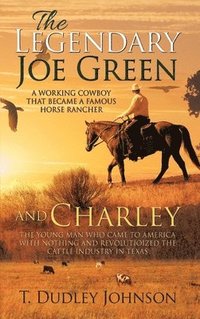 bokomslag Legendary Joe Green & Charley