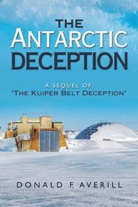 bokomslag The Antarctic Deception