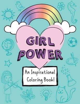 bokomslag Girl Power: An Inspirational Coloring Book!