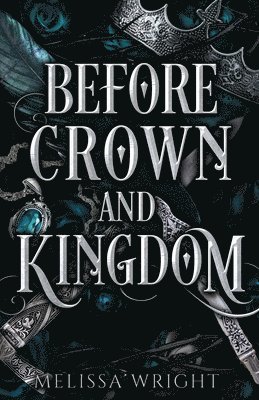 Before Crown and Kingdom 1