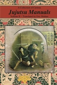 bokomslag A Collection of Curious Jujutsu Manuals