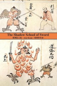 bokomslag The Shadow School of Sword