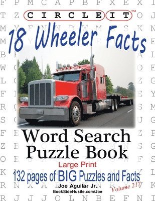 Circle It, 18 Wheeler Facts, Word Search, Puzzle Book 1