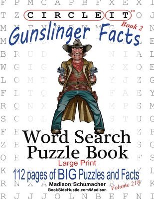 bokomslag Circle It, Gunslinger Facts, Book 2, Word Search, Puzzle Book