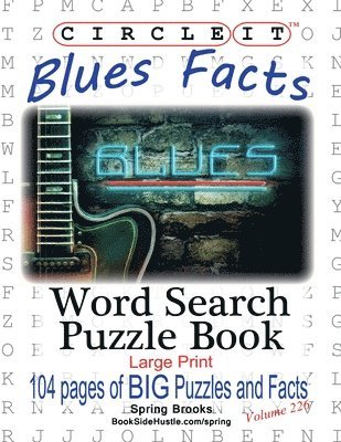 Circle It, Blues Facts, Word Search, Puzzle Book 1