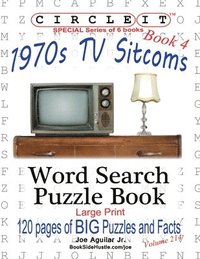 bokomslag Circle It, 1970s Sitcoms Facts, Book 4, Word Search, Puzzle Book