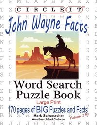 bokomslag Circle It, John Wayne Facts, Word Search, Puzzle Book
