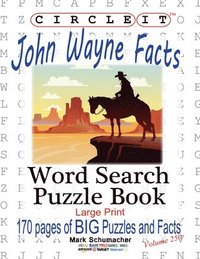 bokomslag Circle It, John Wayne Facts, Word Search, Puzzle Book