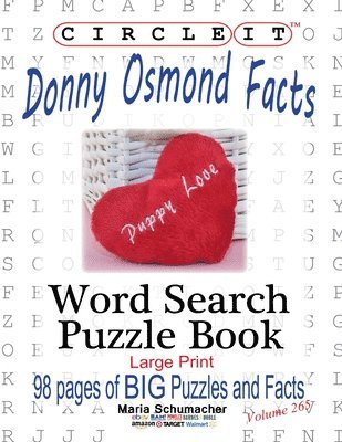 Lowry Global Media LLC, Maria Schumacher, Mark Schumacher, Lowry Global Media LLC,, Lowry Global Media Llc - Circle It, Donny Osmond Facts, Word Search, Puzzle Book, Häftad