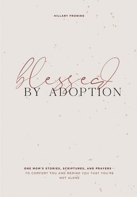 bokomslag Blessed by Adoption