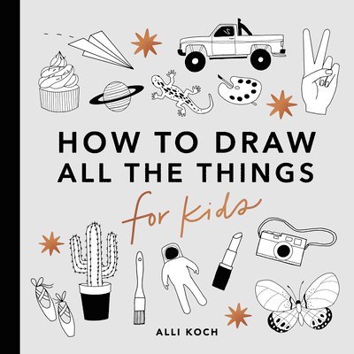 All the Things: How to Draw Books for Kids 1
