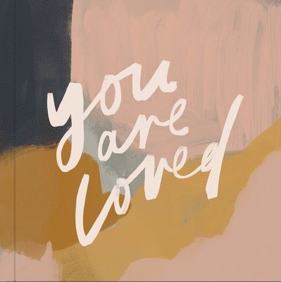 You Are Loved 1