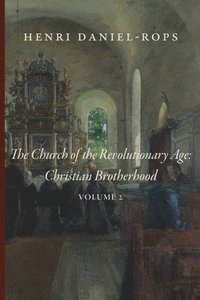 bokomslag The Church of the Revolutionary Age