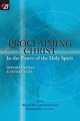 Proclaiming Christ in the Power of the Holy Spirit 1