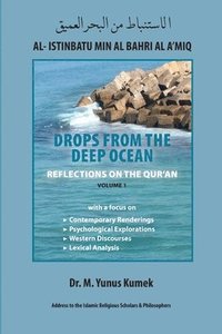 bokomslag Al- Istinbatu Min Al Bahri Al A'Miq: REFLECTIONS ON THE QUR'AN: Drops from the Deep Ocean