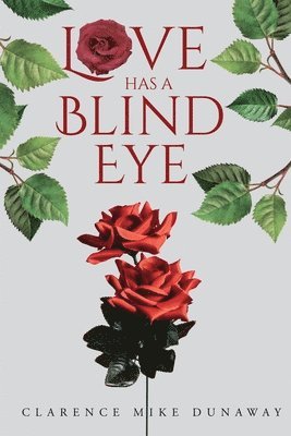 Love Has a Blind Eye 1