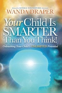 bokomslag Your Child is Smarter Than You Think!