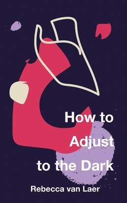 How to Adjust to the Dark 1