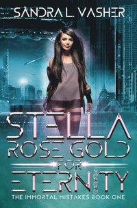 bokomslag Stella Rose Gold for Eternity