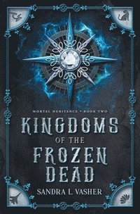 bokomslag Kingdoms of the Frozen Dead