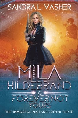 Mila Hildebrand is Forever Not Yours 1