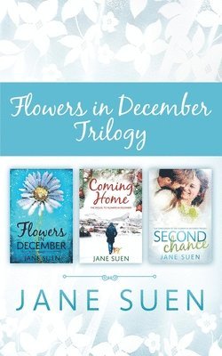 Flowers in December Trilogy 1