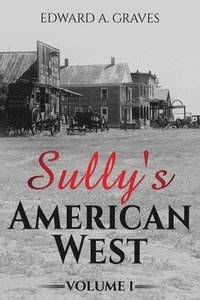 bokomslag Sully's American West