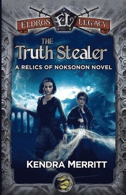Kendra Merritt - Truth Stealer, Häftad