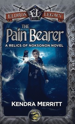 Kendra Merritt - Pain Bearer, Inbunden