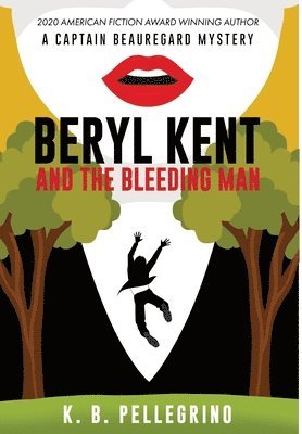 bokomslag Beryl Kent and the Bleeding Man