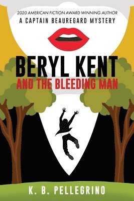 Beryl Kent and the Bleeding Man 1