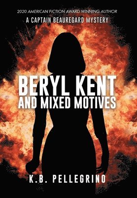 K B Pellegrino, K. B. Pellegrino, K.B. Pellegrino - Beryl Kent and Mixed Motives, Inbunden