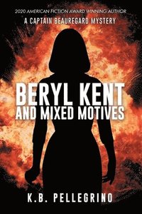 bokomslag Beryl Kent and Mixed Motives