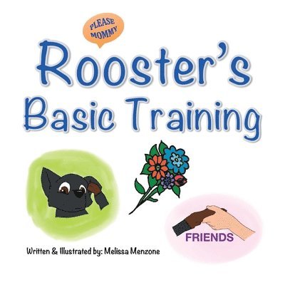 Rooster's Basic Training 1