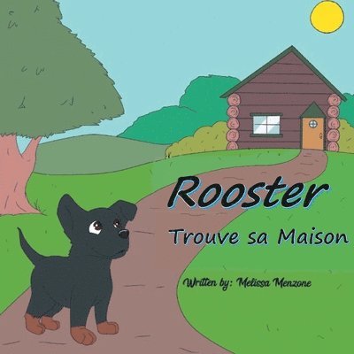 Rooster Trouve sa Maison 1