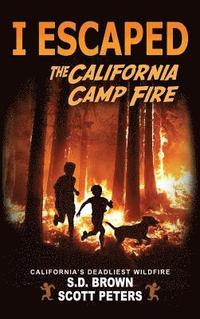 bokomslag I Escaped The California Camp Fire