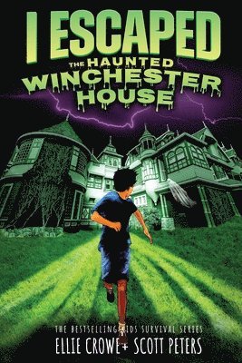 Scott Peters, Ellie Crowe - I Escaped The Haunted Winchester House, Häftad