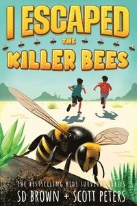 bokomslag I Escaped The Killer Bees